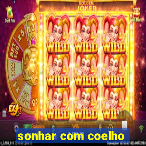 sonhar com coelho